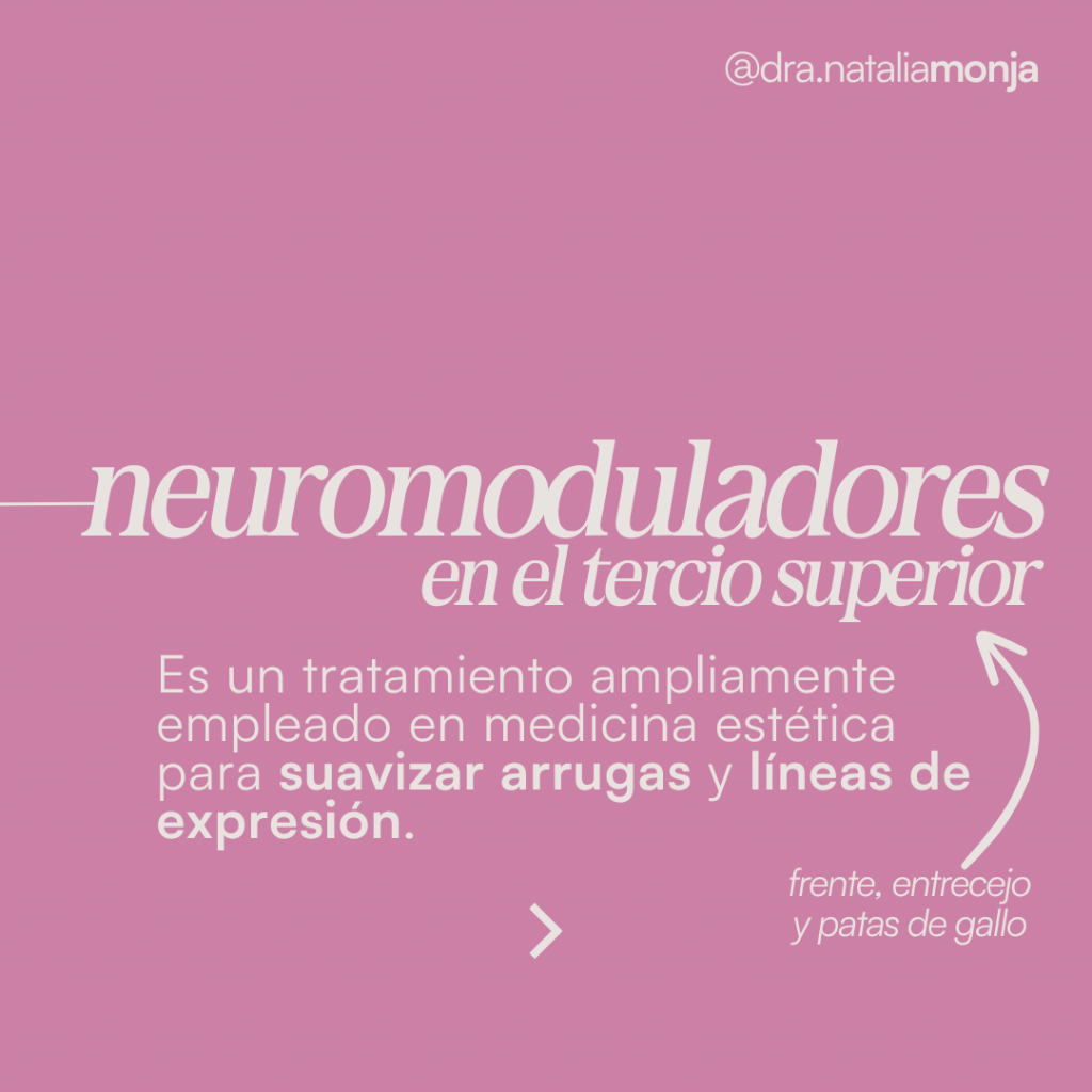 infografía con la definición de "neuromoduladores en el tercio sueprior"